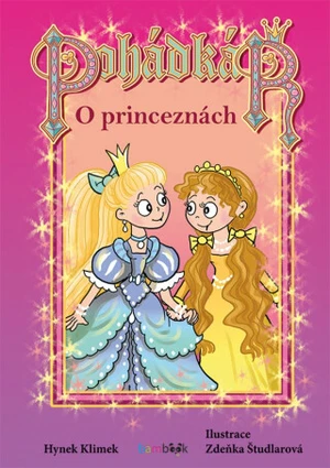 Pohádkář O princeznách - Hynek Klimek, Zdeňka Študlarová