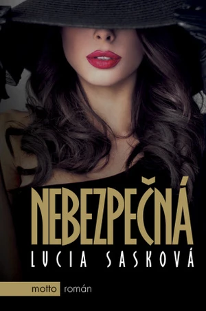 Nebezpečná - Lucia Sasková - e-kniha