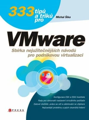 333 tipů a triků pro VMware - Michal Šika - e-kniha