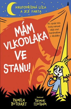 Mám vlkodlaka ve stanu! - Flintham Thomas, Pamela Butchart