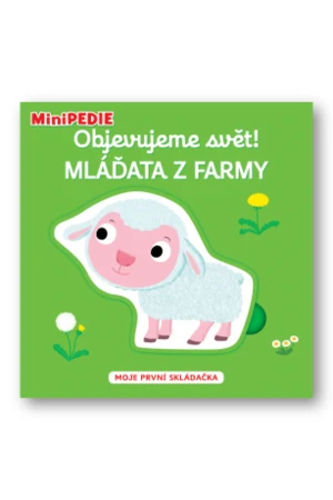 MiniPEDIE – Objevujeme svět! Mláďata z farmy Nathalie Choux - Nathalie Choux