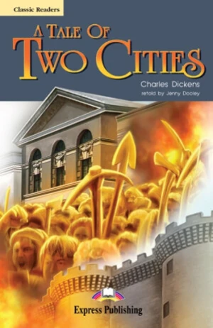 Classic Readers 6 A Tale of Two Cities- Reader s aktivitami + audio CD - Charles Dickens