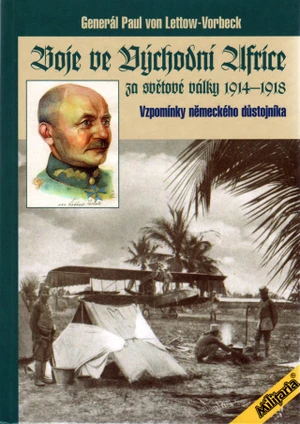 Boje ve východní Africe za světové války 1914 - 1918 - Paul Emil von Lettow-Vorbeck - e-kniha