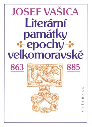 Literární památky epochy velkomoravské - Josef Vašica - e-kniha