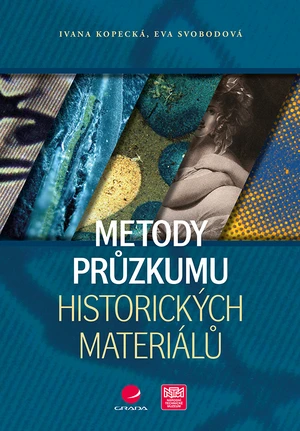 Kniha: Metody průzkumu historických materiálů od Kopecká Ivana