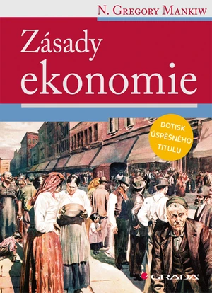 Kniha: Zásady ekonomie od Mankiw Gregory N.