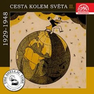 Různí interpreti – Historie psaná šelakem - Cesta kolem světa II. (1929-1948)