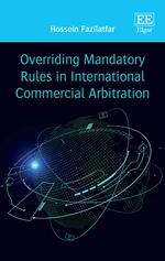 Overriding Mandatory Rules in International Commercial Arbitration