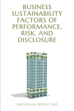 Business Sustainability Factors of Performance, Risk, and Disclosure