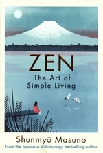 Zen: The Art of Simple Living - Shunmyo Masuno