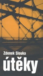 Útěky - Zdenek Slouka