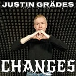 Justin Grädes – Changes