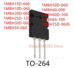 10PCS 1MBH15D-060 1MBH10D-060 1MBH20D-060 1MBH25D-120 1MBH30D-060 1MBH50-060 1MBH50D-060 1MBH60-090 1MBH60D-100 1MBH75D-060S