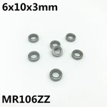 10Pcs MR106ZZ L-1060ZZ 6x10x3 mm Deep Groove Ball Bearing Miniature Bearing Advanced High Quality MR106Z MR106