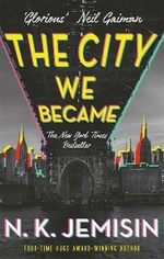 The City We Became - N.K. Jemisinová