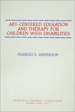 ART-CENTERED EDUCATION AND THERAPY FOR CHILDREN WITH DISABILITIES