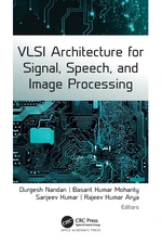 VLSI Architecture for Signal, Speech, and Image Processing