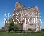 Abandoned Manitoba