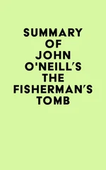 Summary of John O'Neill's The Fisherman's Tomb