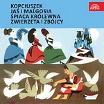 Různí interpreti – Kopciuszek, Jaś i maĺgosia, Śpiaca królewna, Zwierzeta i zbójcy