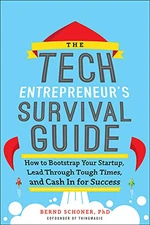 The Tech Entrepreneur's Survival Guide