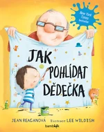 Kniha: Jak pohlídat dědečka od Reaganová Jean