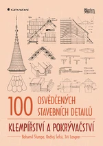 Kniha: 100 osvědčených stavebních detailů - klempířství a pokrývačství od Štumpa Bohumil