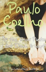 By the River Piedra I Sat Down and Wept - Paulo Coelho