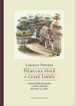 Německá píseň o české Libuši - Ladislav Futtera