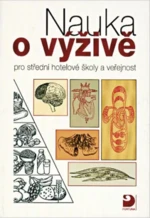 Nauka o výživě pro střední hotelové školy a veřejnost - Libuše Kuderová