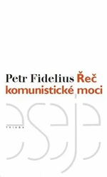 Řeč komunistické moci - Petr Fidelius - e-kniha