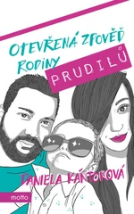 Otevřená zpověď rodiny Prudilů - Daniela Kántorová - e-kniha