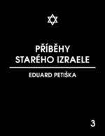 Příběhy starého Izraele - Eduard Petiška - e-kniha