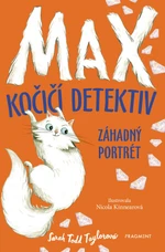 Max kočičí detektiv Záhadný portrét - Sarah Todd Taylor, Nicola Kinnearová