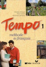 Tempo, 1: Methode de Francais (French Edition) - Claude Le Goff