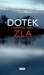 Dotek zla - František Niedl - e-kniha