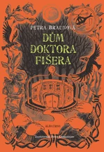 Dům doktora Fišera - Petra Braunová - e-kniha