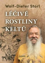 Léčivé rostliny Keltů - Wolf-Dieter Storl, Christine Storl