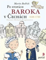 Po stopách baroka v Čechách - Martin Bedřich