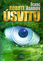 Roboti úsvitu - Isaac Asimov - e-kniha