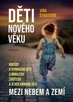 Děti nového věku - Jana Štrausová