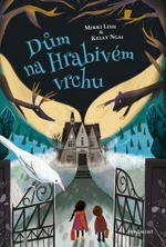 Dům na Hrabivém vrchu - Mikki Lish, Kelly Ngai - e-kniha