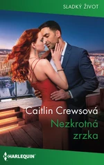 Nezkrotná zrzka - Caitlin Crewsová - e-kniha