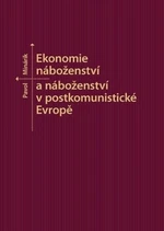 Ekonomie náboženství a náboženství v postkomunistické Evropě - Pavol Minárik