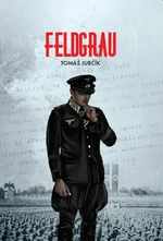 Feldgrau - Tomáš Jurčík