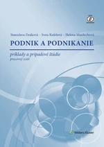 Podnik a podnikanie - Helena Majdúchová, Stanislava Deáková, Iveta Kufelová