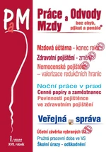 Práce a mzdy 1/2022 – Mzdová účtárna – konec roku - Ladislav Jouza, JUDr. Jana Drexlerová, Eva Dandová