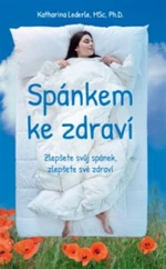 Spánkem ke zdraví - LEDERLE Katharina