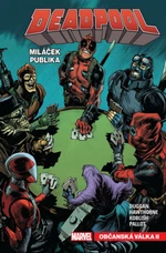 Deadpool, miláček publika 4 - Občanská válka II - Gerry Duggan