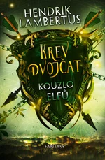 Krev dvojčat: Kouzlo elfů - Hendrik Lambertus